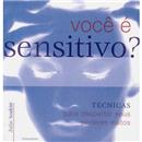 Livro - Você é Sensitivo? Técnicas Para Despert...