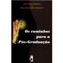 Livro - Os Caminhos Para a Pós-Graduação
