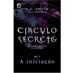 Livro - Círculo Secreto - A Iniciação - Volume 1 - L.J. Smith 