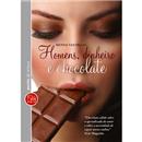 Livro - Homens, Dinheiro e Chocolate - Edição d...