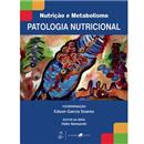 Livro - Nutrição e Metabolismo: Patologia Nutri...