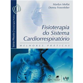 Livro - Fisioterapia do Sistema Cardiorrespiratório: Melhores Práticas