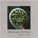 Livro - Jóias da Mata Atlântica - Edição Bilíngue