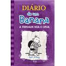 Livro - Diário de um Banana: a Verdade Nua e Cr...