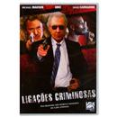 DVD - Ligações Criminosas