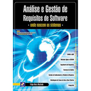 Livro - Análise e Gestão de Requisitos de Software: Onde Nascem os Sistemas