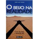 Livro - O Beijo na Realidade