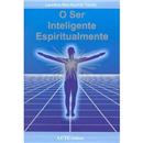 Livro - O Ser Inteligente Espiritualmente