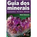 Livro - Guia dos Minerais: Características, Oco...