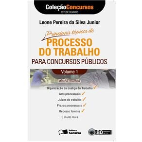 Livro - Processo do Trabalho Para Concursos Públicos - Volume 1 - Autor Leone Pereira da Silva Junior - CD de Audiolivro