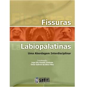 Livro - Fissuras Labiopalatinas: Uma Abordagem Interdisciplinar