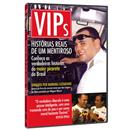 DVD - VIPs: Histórias Reais de um Mentiroso