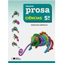 Livro - Projeto Prosa - Ciências - 5º Ano / 4ª ...