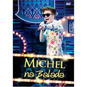 DVD - Michel Teló: Na Balada!