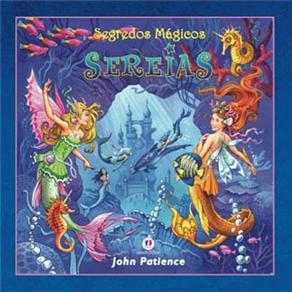 Livro Pop up - Segredos Mágicos: Sereias - John Patience
