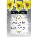 Livro - A Arte de Fazer Amigos