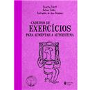 Livro - Praticando o Bem-estar - Caderno de Exe...