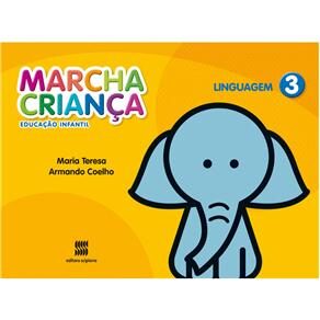 Livro - Marcha Criança: Educação Infantil - Linguagem - Volume 3