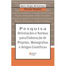 Livro - Pesquisa: Orientações e Normas Para Ela...