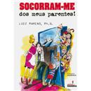Livro - Socorram-me dos Meus Parentes!