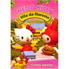 DVD - Hello Kitty: Vila da Floresta - Sempre Amigos