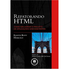 Livro - Refatorando HTML: Como Melhorar o Projeto de Aplicações Web Existentes
