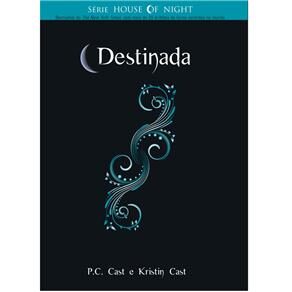 Livro - Destinada - Volume 9 - P.C. Cast e Kristin Cast