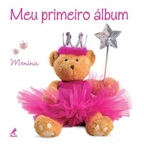 Livro - Meu Primeiro Álbum: Menina