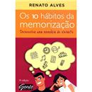 Livro - Os 10 Hábitos da Memorização: Desenvolv...