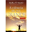 Livro - A Ciência de Ser Grande