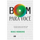 Livro - Bom Para Você: Só Invista Energia no Qu...
