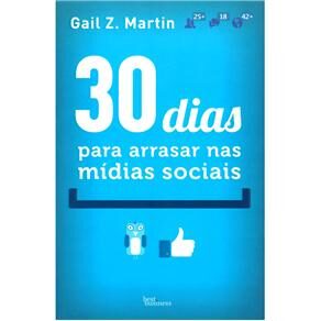 Livro - 30 Dias Para Arrasar nas Mídias Sociais
