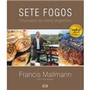 Livro - Sete Fogos: Churrasco ao Estilo Argentino