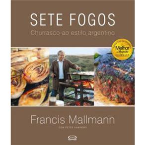 Livro - Sete Fogos: Churrasco ao Estilo Argentino