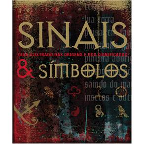 Livro - Sinais e Símbolos: Guia Ilustrado das Origens e dos Significados