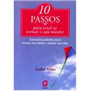 Livro - 10 Passos Para Você se Tornar o Seu Mes...