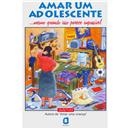 Livro - Amar um Adolescente 