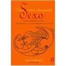 Livro - Essa Coisa Chamada Sexo: Como Estimular...