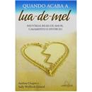 Livro - Quando Acaba a Lua de Mel