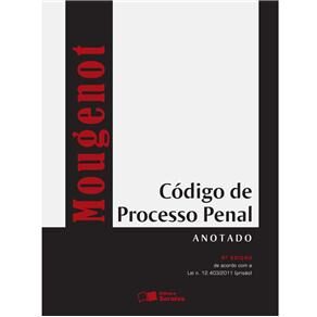 Livro - Código de Processo Penal Anotado - Edilson Mougenot Bonfim
