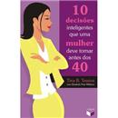 Livro - 10 Decisões Inteligentes que Uma Mulher...