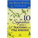 Livro - Os 10 Segredos para o Sucesso e a Paz I...
