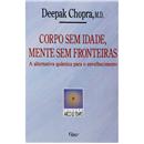 Livro - Arco do Tempo - Corpo Sem Idade Mente S...
