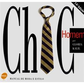 Livro - Chic Homem: Manual de Moda e Estilo