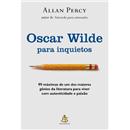 Livro - Wilde Para Inquietos: 99 Máximas de um ...