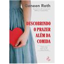 Livro - Descobrindo o Prazer Além da Comida - G...