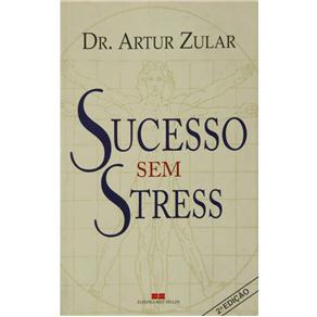 Livro - Sucesso Sem Stress - Artur Zular