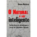 Livro - O Natural é Ser Inteligente: Padrões Bá...
