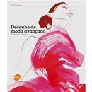 Livro - Desenho de Moda Avançado: Ilustração de...