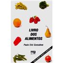 Livro dos Alimentos - Paulo Eiró Gonsalves 